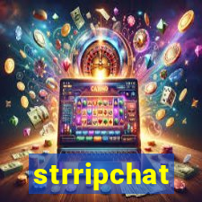 strripchat