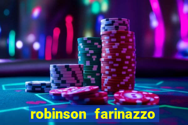 robinson farinazzo biografia wikipedia