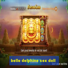 belle delphine sex doll