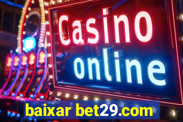 baixar bet29.com