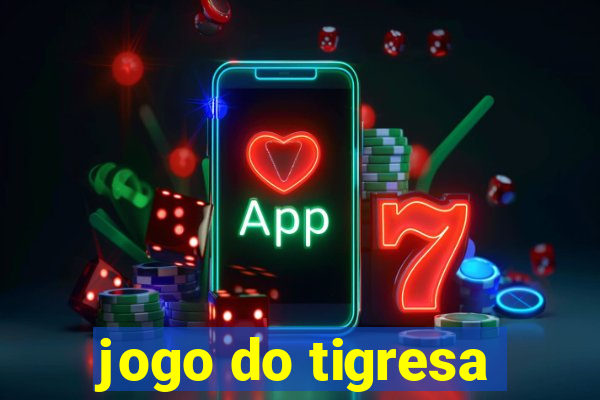 jogo do tigresa