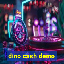 dino cash demo