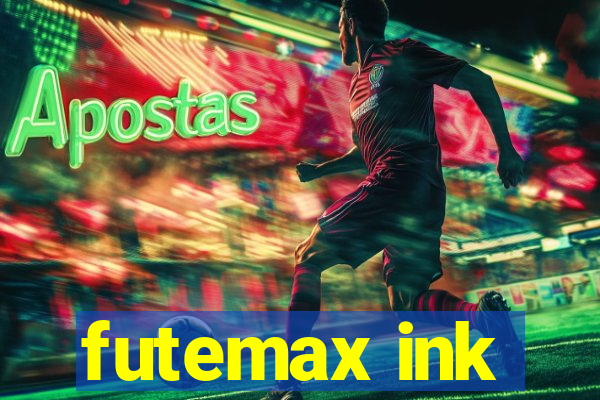 futemax ink