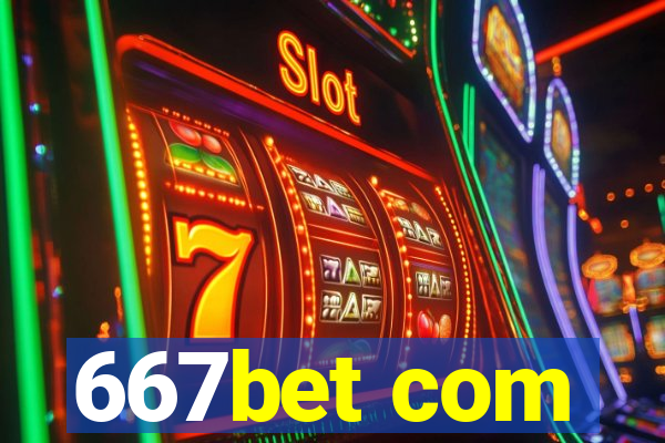 667bet com