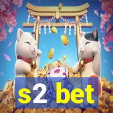 s2 bet