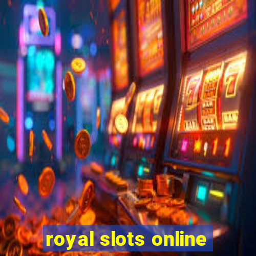 royal slots online