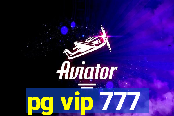 pg vip 777