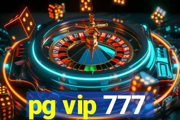 pg vip 777