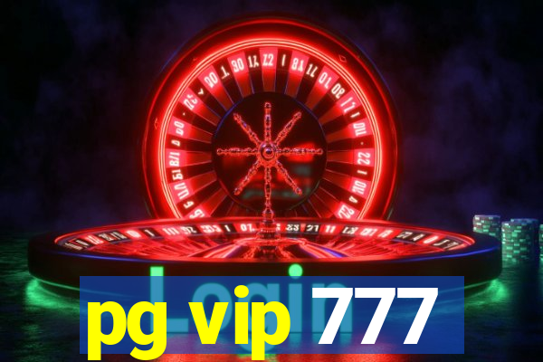 pg vip 777