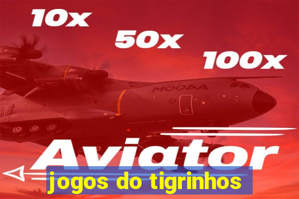 jogos do tigrinhos