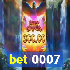 bet 0007