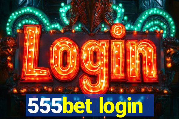 555bet login