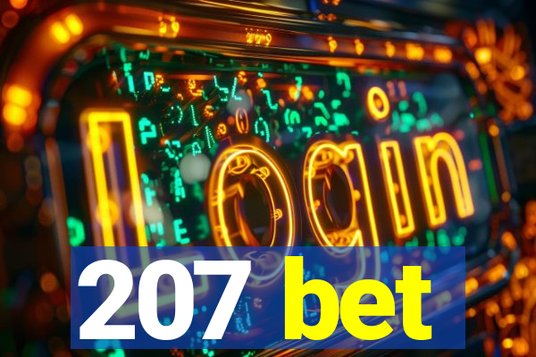 207 bet