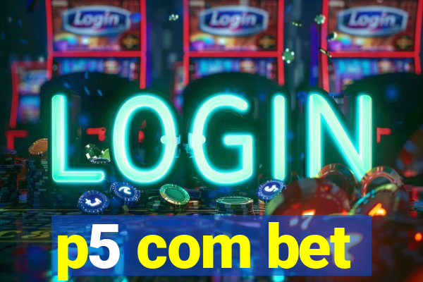 p5 com bet