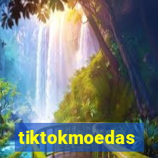 tiktokmoedas