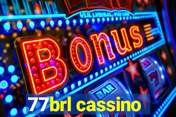 77brl cassino