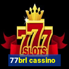 77brl cassino