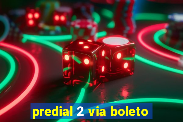 predial 2 via boleto