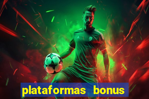 plataformas bonus no cadastro