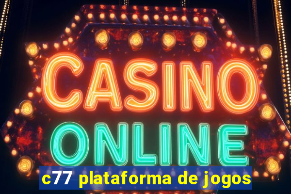 c77 plataforma de jogos