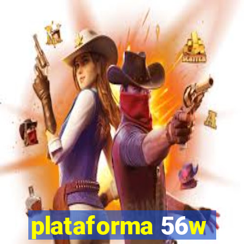 plataforma 56w