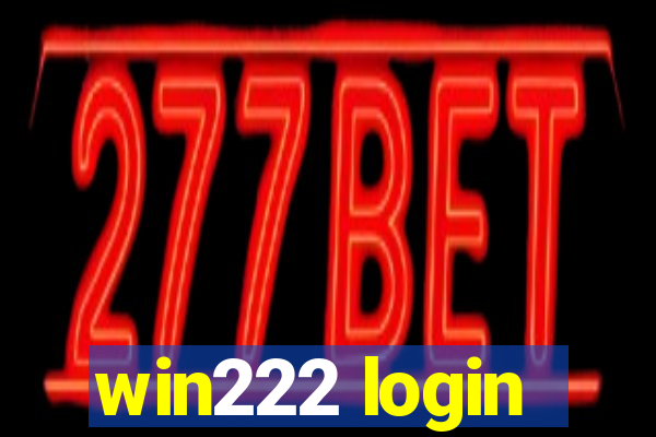 win222 login