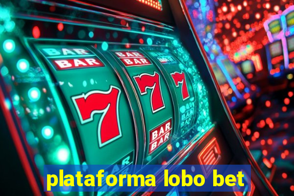 plataforma lobo bet