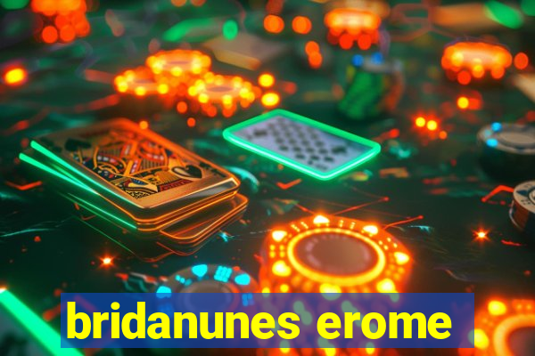 bridanunes erome