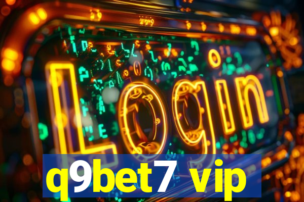 q9bet7 vip