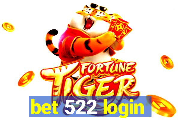 bet 522 login