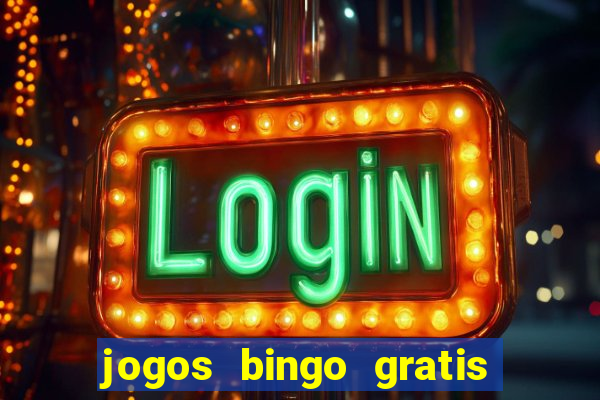 jogos bingo gratis 4 cartelas