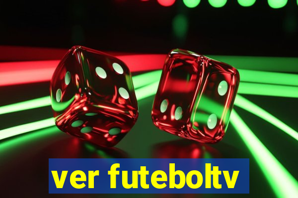 ver futeboltv