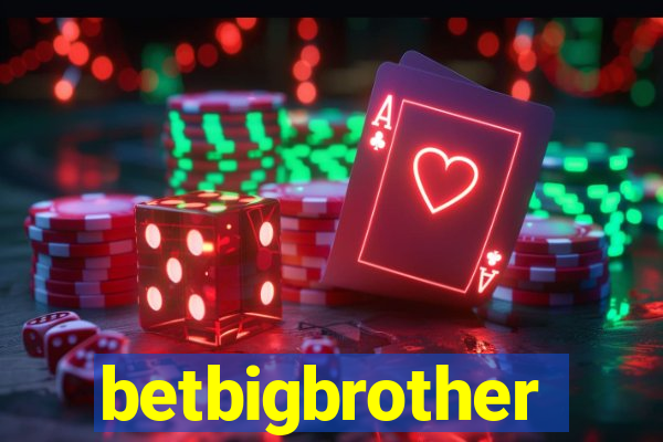 betbigbrother