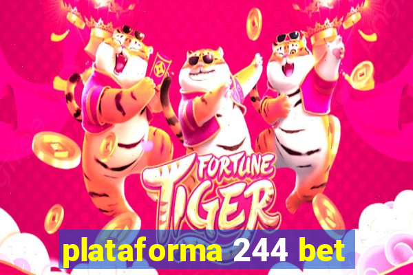 plataforma 244 bet