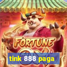 tink 888 paga