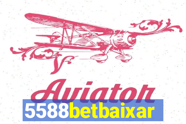 5588betbaixar