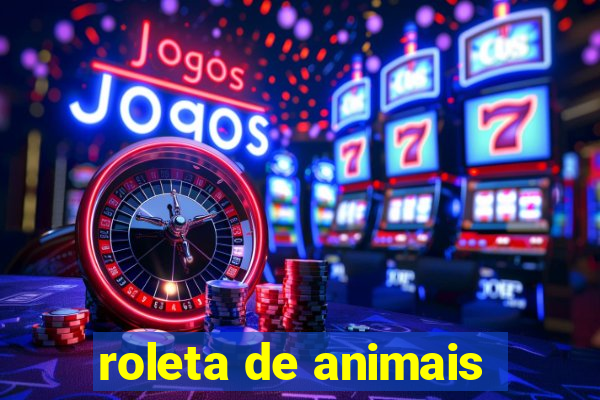 roleta de animais