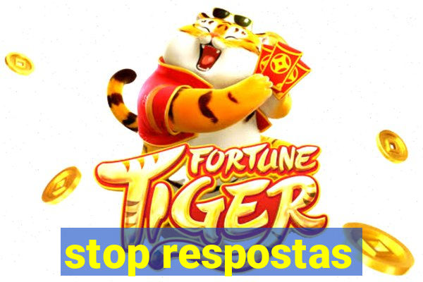 stop respostas