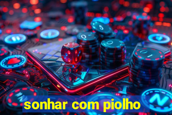 sonhar com piolho