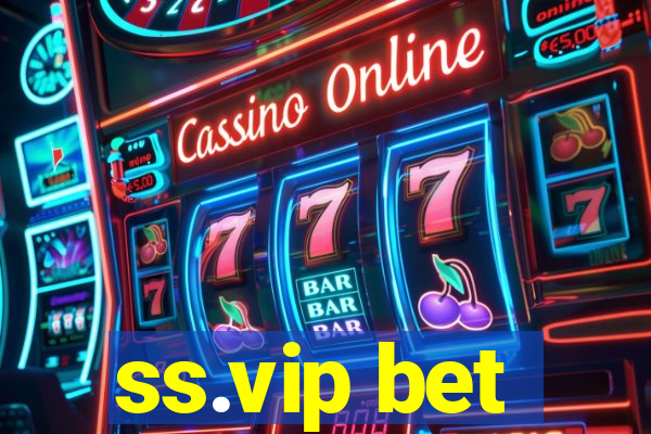 ss.vip bet