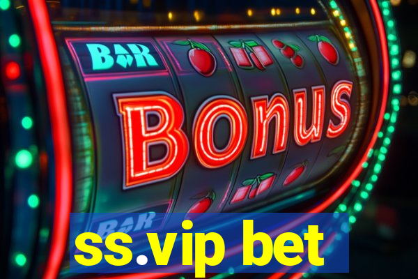 ss.vip bet