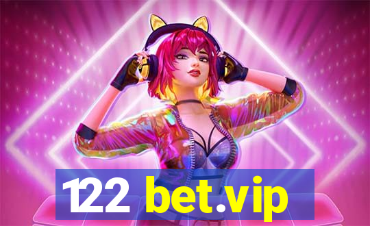 122 bet.vip