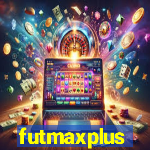 futmaxplus