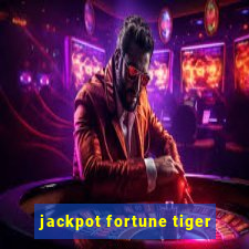 jackpot fortune tiger