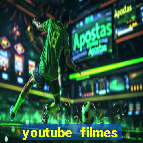 youtube filmes completos dublados gratis faroeste antigos