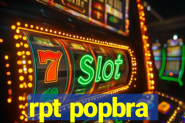 rpt popbra