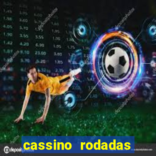 cassino rodadas gratis sem deposito