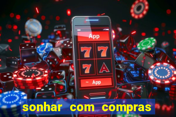 sonhar com compras no mercado