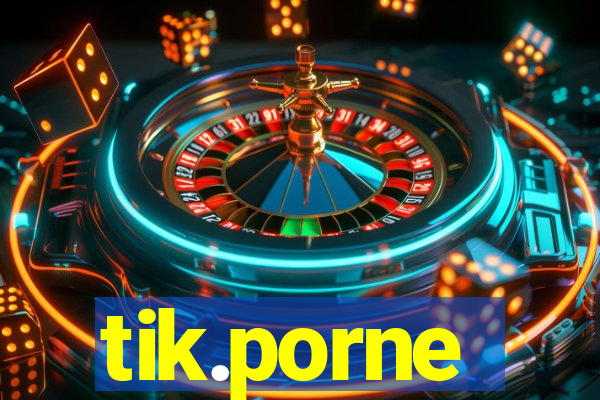 tik.porne