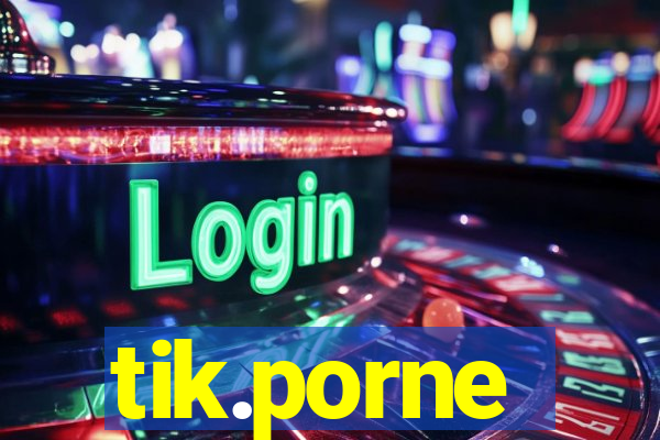 tik.porne